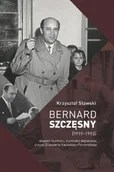 Biografie i autobiografie - ZRZESZENIE KASZUBSKO-POMORSKIE Bernard Szczęsny (1919-1993) Więzień Stutthofu, burmistrz Wejherowa, prezes Zrzeszenia Kaszubsko-Pomorskiego SŁAWSKI KRZYSZTOF - miniaturka - grafika 1