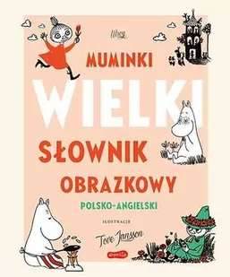 Muminki. Wielki słownik obrazkowy polsko-angielski - Książki edukacyjne - miniaturka - grafika 2