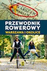 Książki podróżnicze - Przewodnik rowerowy. Warszawa i okolice - miniaturka - grafika 1