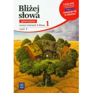 Podręczniki dla gimnazjum - Bliżej słowa 1 Zeszyt ćwiczeń, część 1. Klasa 1 Gimnazjum Język polski - Ewa Horwath - miniaturka - grafika 1