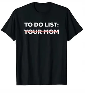 KOSZULKA Z NADRUKIEM MĘSKA ŚMIESZNA T-SHIRT DZIECKO TO DO LIST YOUR MOM L - Koszulki męskie - miniaturka - grafika 1