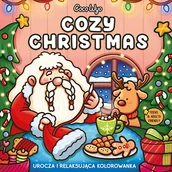 Poradniki hobbystyczne - Cozy Christmas. Urocza i relaksująca kolorowanka - miniaturka - grafika 1