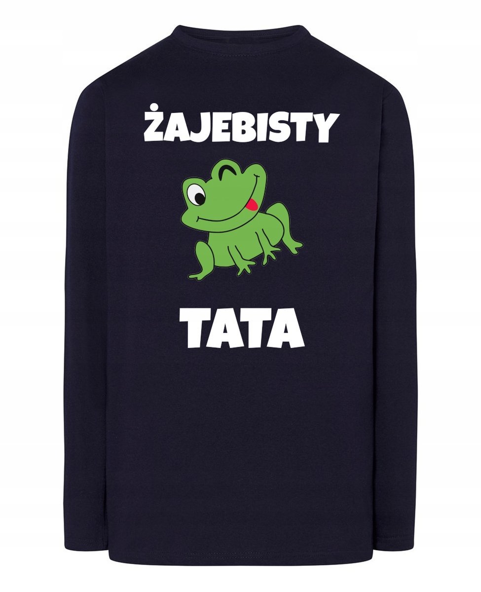 Longsleeve na Dzień Taty Prezent zabawny nadruk Żaje_bsty TATA r.XL