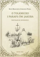 E-booki - literatura faktu - O Tolkmicku i parafii św. Jakuba - trzynaście opowieści - miniaturka - grafika 1