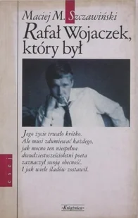 Rafał Wojaczek, który był - Biografie i autobiografie - miniaturka - grafika 1