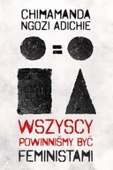 Eseje - Wszyscy powinniśmy być feministami mobi,epub Ngozi Adichie Chimamanda - miniaturka - grafika 1