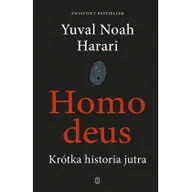 Felietony i reportaże - Homo deus Krótka historia jutra - miniaturka - grafika 1