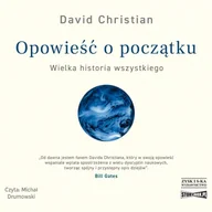 Audiobooki - literatura faktu - Opowieść o początku. Wielka historia wszystkiego - miniaturka - grafika 1