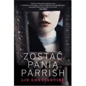Thrillery - ZOSTAĆ PANIĄ PARRISH LIV CONSTANTINE - miniaturka - grafika 1