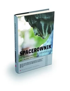 Agora Jerzy S. Majewski, Tomasz Urzykowski Spacerownik po warszawskich cmentarzach - Przewodniki - miniaturka - grafika 1