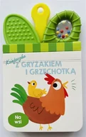 Literatura popularno naukowa dla młodzieży - Książeczka z gryzakiem i grzechotką. Na wsi - praca zbiorowa - książka - miniaturka - grafika 1