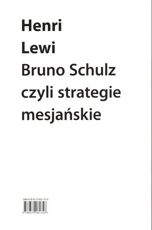 Bruno Schulz czyli strategie mesjańskie Henri Lewi