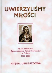Uwierzyliśmy miłości | - Religia i religioznawstwo - miniaturka - grafika 2