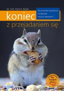 Źródła Życia Koniec z przejadaniem się David A. Kessler - Diety, zdrowe żywienie - miniaturka - grafika 2