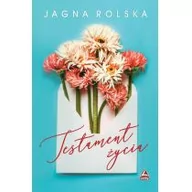 Powieści - Testament życia Jagna Rolska - miniaturka - grafika 1