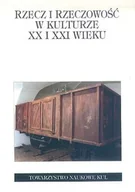 Książki o kulturze i sztuce - Rzecz i rzeczowość w kulturze XX i XXI wieku - miniaturka - grafika 1