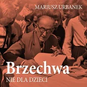 Audiobooki - biografie - Brzechwa nie dla dzieci - miniaturka - grafika 1