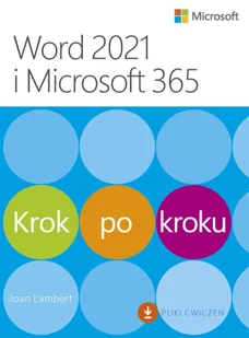 Word 2021 i Microsoft 365 Krok po kroku - Podstawy obsługi komputera - miniaturka - grafika 1