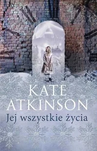 Jej wszystkie życia. Tom 1 - Literatura obyczajowa - miniaturka - grafika 1