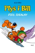 Komiksy dla dzieci - Komiksy są super! Pies idealny. Ptyś i Bill. Tom 11 - miniaturka - grafika 1