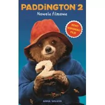 PADDINGTON 2 NOWELA FILMOWA ANNA WILSON - Baśnie, bajki, legendy - miniaturka - grafika 2