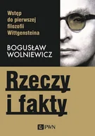Filozofia i socjologia - Rzeczy I Fakty Wstęp Do Pierwszej Filozofii Wittgensteina Wyd 2 Bogusław Wolniewicz - miniaturka - grafika 1