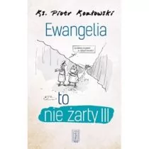 Kozłowski Piotr Ewangelia to nie żarty III - Religia i religioznawstwo - miniaturka - grafika 1