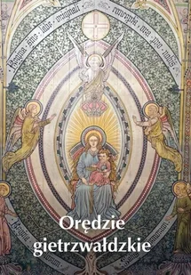Orędzie gietrzwałdzkie - Religia i religioznawstwo - miniaturka - grafika 1