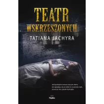 Replika Tatiana Jachyra Teatr Wskrzeszonych - Kryminały - miniaturka - grafika 2