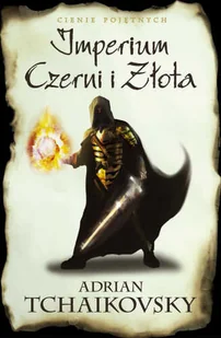 Cienie pojętnych. Tom 1. Imperium czerni i złota - Horror, fantastyka grozy - miniaturka - grafika 1