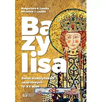 Wydawnictwo Uniwersytetu Łódzkiego Bazylisa - Leszka Mirosław J. - Historia świata - miniaturka - grafika 1