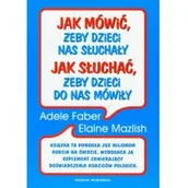 Psychologia - Jak mówić żeby dzieci nas słuchały jak słuchać żeby dzieci do nas mówiły Używana - miniaturka - grafika 1