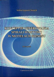 Koncepcje generowania spirali wartości w modelach biznesu - Biznes - miniaturka - grafika 1
