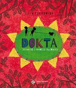 Dokta Opowieść O Wandzie Błeńskiej Eliza Piotrowska - Biografie i autobiografie - miniaturka - grafika 2
