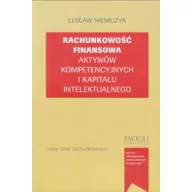 Finanse, księgowość, bankowość - Rachunkowość finansowa aktywów kompetencyjnych i kapitału intelektualnego - Lesław Niemczyk - miniaturka - grafika 1