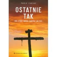 Powieści - Salwator Ostatnie TAK. Bóg, który umiera samotny jak pies - Curtaz Paolo - miniaturka - grafika 1