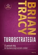 Biznes - TurboStrategia. 21 pewnych dróg do błyskawicznego wzrostu zysków - miniaturka - grafika 1
