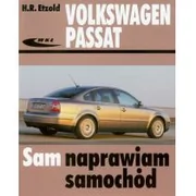 Wydawnictwa Komunikacji i Łączności WKŁ Etzold Hans-Rudiger Sam naprawiam samochód. Volkswagen Passat