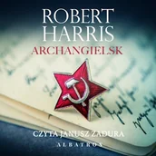 Audiobooki - kryminał, sensacja, thriller - Archangielsk Robert Harris - miniaturka - grafika 1