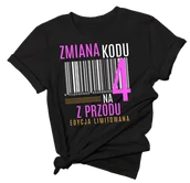 Koszulki i topy damskie - koszulka damska na 40 zmiana kodu na 4 - miniaturka - grafika 1