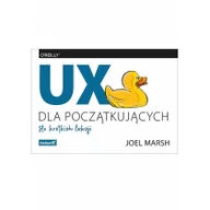 Webmasterstwo - Joel Marsh UX dla początkujących Sto krótkich lekcji - miniaturka - grafika 1