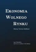 Ekonomia - Fijorr Ekonomia wolnego rynku. Wydanie poprawione Murray Rothbard - miniaturka - grafika 1