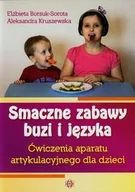 Pedagogika i dydaktyka - Smaczne zabawy buzi i języka - Elżbieta Borsuk-Sorota, Aleksandra Kruszewska - miniaturka - grafika 1