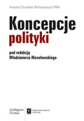 Podręczniki dla szkół wyższych - Koncepcje polityki - miniaturka - grafika 1