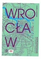 Przewodniki - Wrocław. Nieprzewodnik dla turystów i mieszkańców - miniaturka - grafika 1