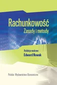 Podręczniki dla szkół wyższych - Polskie Wydawnictwo Ekonomiczne Edward Nowak Rachunkowość. Zasady i metody - miniaturka - grafika 1