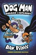 Komiksy dla dzieci - Dogman i Superkot. Dogman. Tom 4 - Dav Pilkey - miniaturka - grafika 1