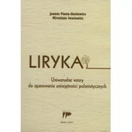 Podręczniki dla szkół wyższych - Piasta-Siechowicz Joanna,  Iwasiewicz Mirosława Liryka Uniwersalne wzory do opanowania umiejętności polonistycznych - miniaturka - grafika 1