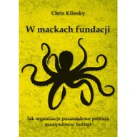 Felietony i reportaże - W mackach fundacji Nowa - miniaturka - grafika 1
