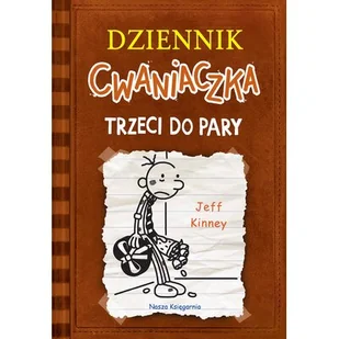 Dziennik cwaniaczka. Trzeci do pary - Powieści i opowiadania - miniaturka - grafika 1